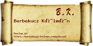 Berbekucz Kálmán névjegykártya